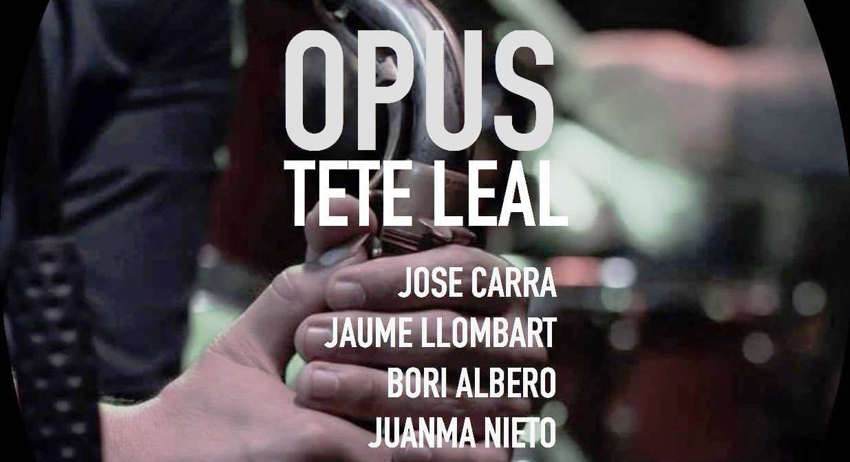 Tete Leal "Opus"