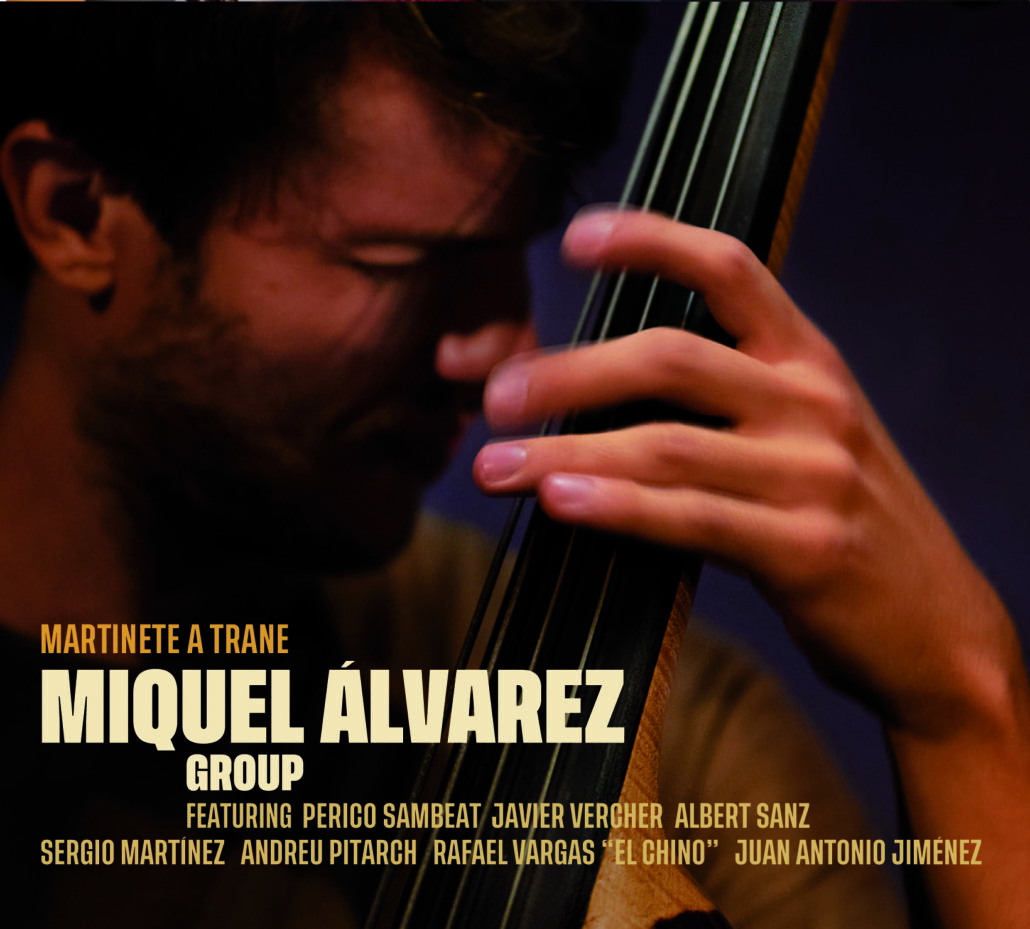 Miquel Álvarez Group – «Martinete a Trane»