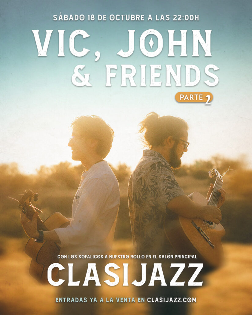 Vic, John & Friends – Parte 2